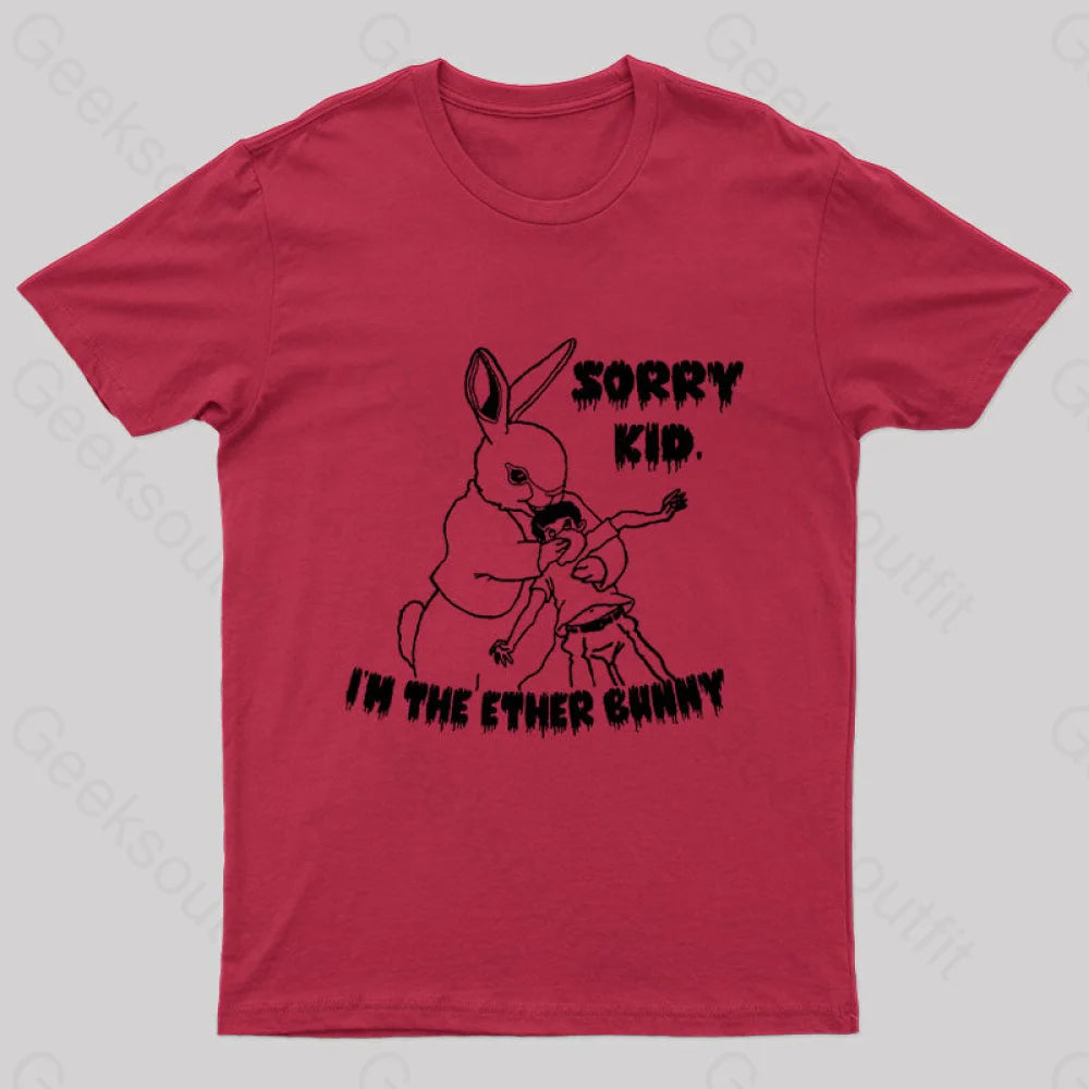 Sorry Kid I’m The Ether Bunny Nerd T-Shirt Red / S