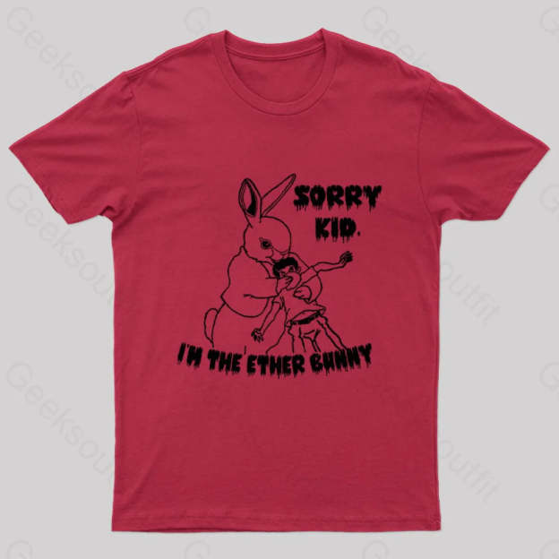 Sorry Kid I’m The Ether Bunny Nerd T-Shirt Red / S