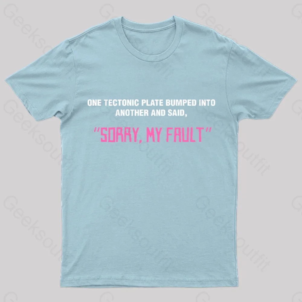 Sorry My Fault Nerd T-Shirt Light Blue / S
