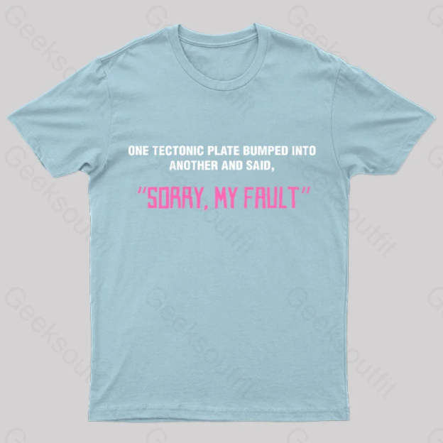 Sorry My Fault Nerd T-Shirt Light Blue / S