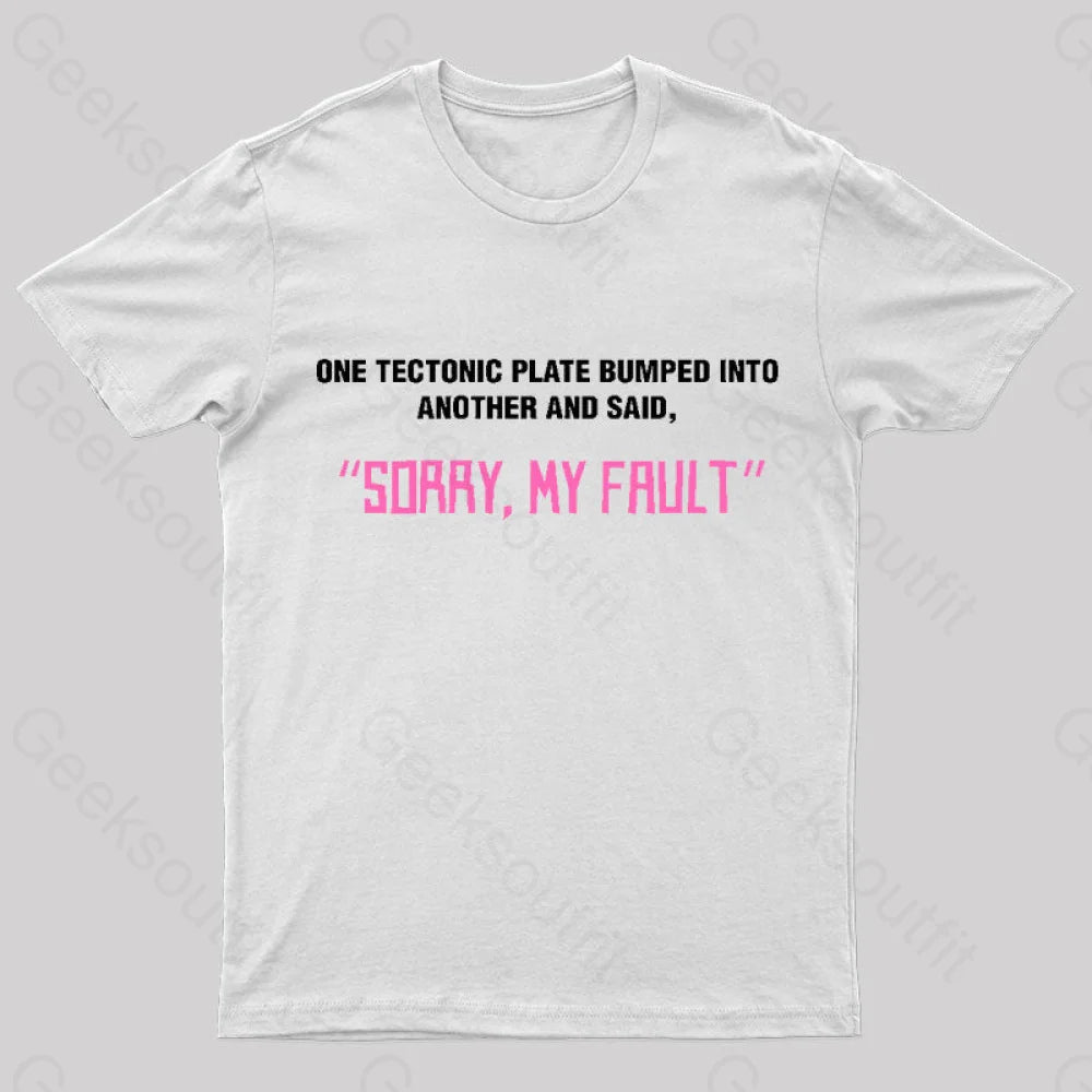 Sorry My Fault Nerd T-Shirt White / S