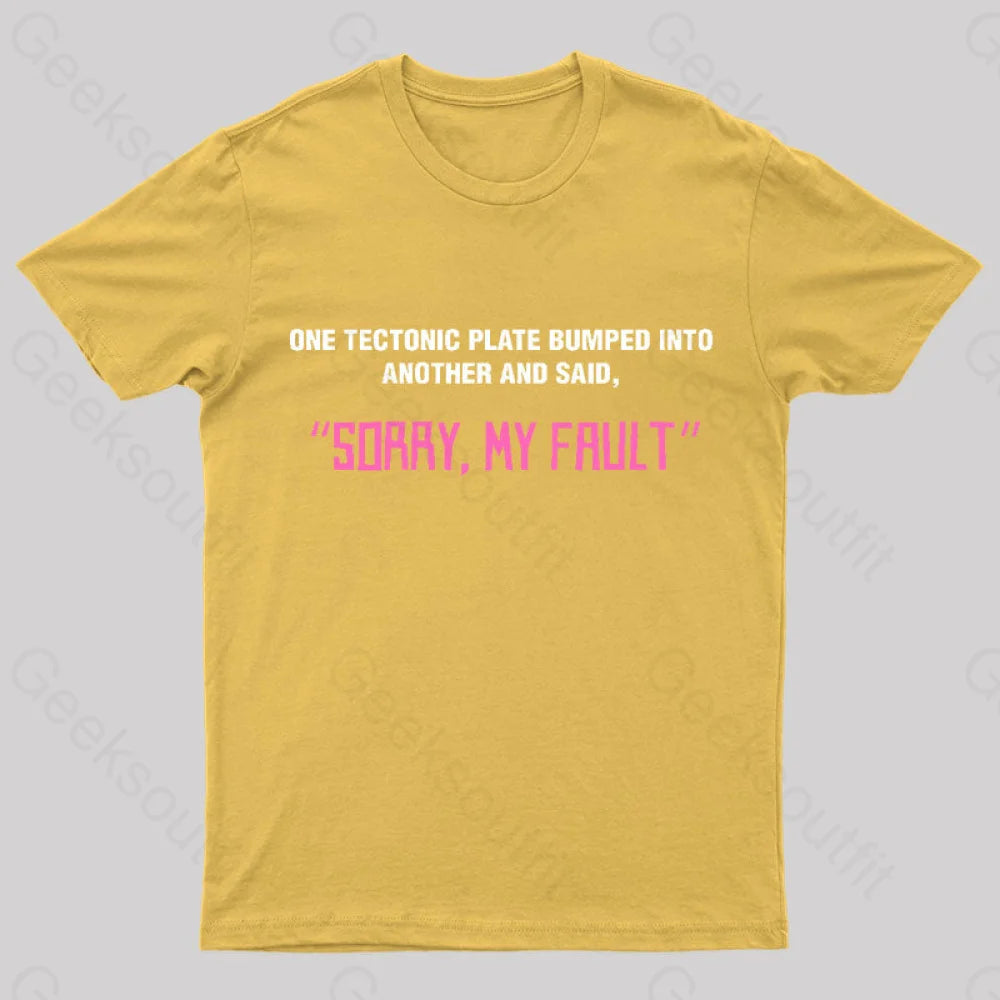 Sorry My Fault Nerd T-Shirt Yellow / S