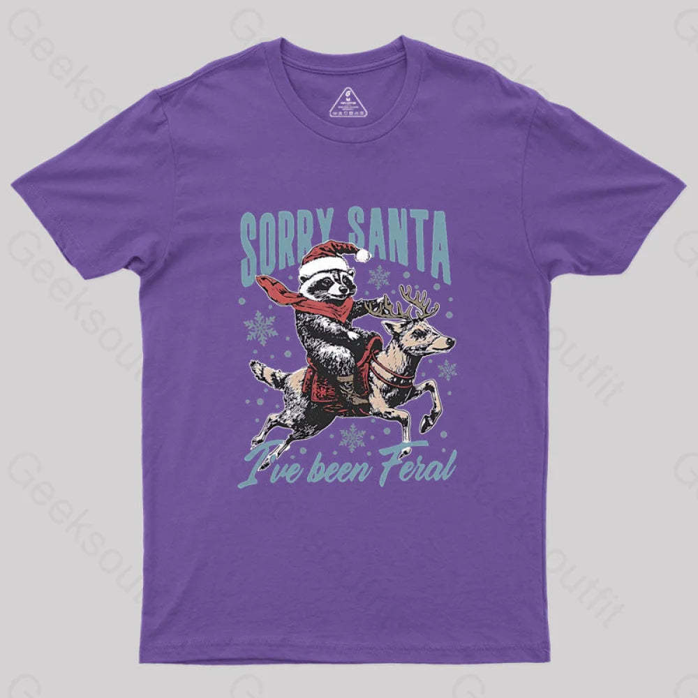 Sorry Santa I’ve Been Feral Raccoon Geek T-Shirt Purple / S