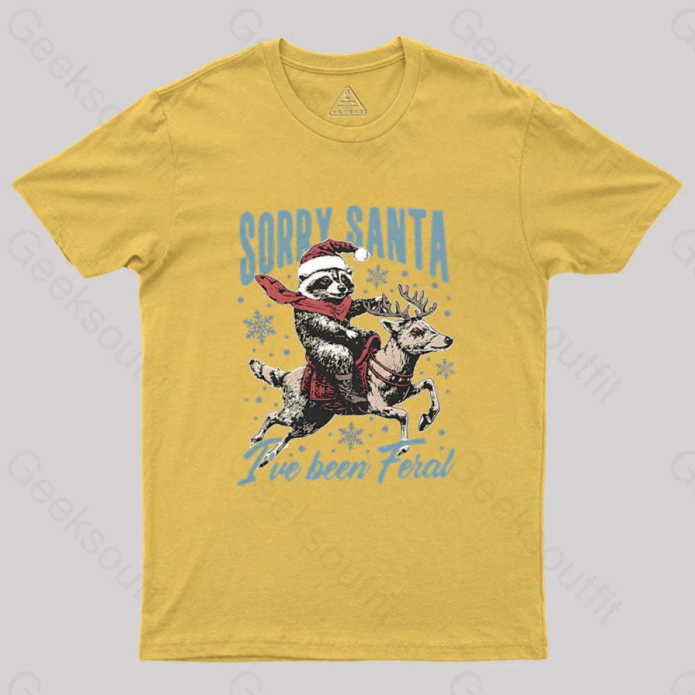 Sorry Santa I’ve Been Feral Raccoon Geek T-Shirt Yellow / S