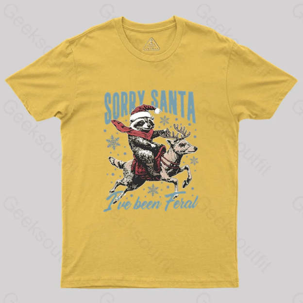 Sorry Santa I’ve Been Feral Raccoon Geek T-Shirt Yellow / S