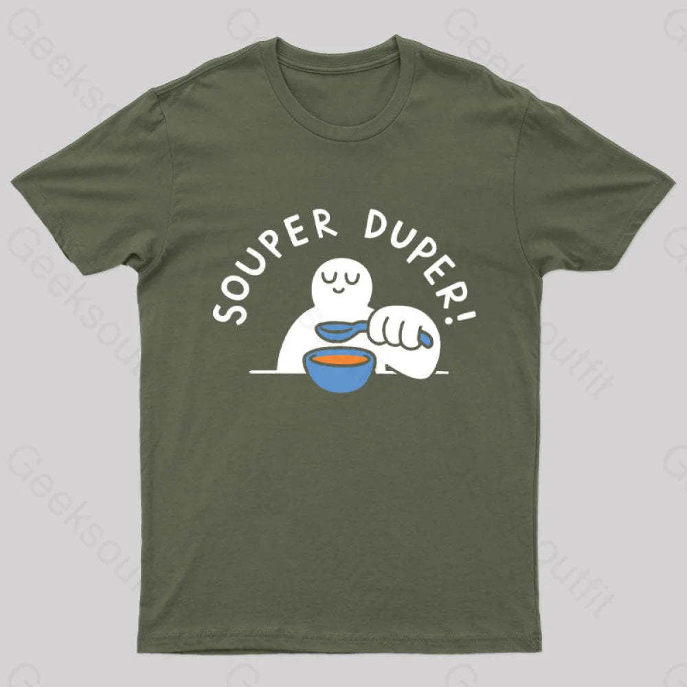 Souper Duper Geek T-Shirt Army Green / S