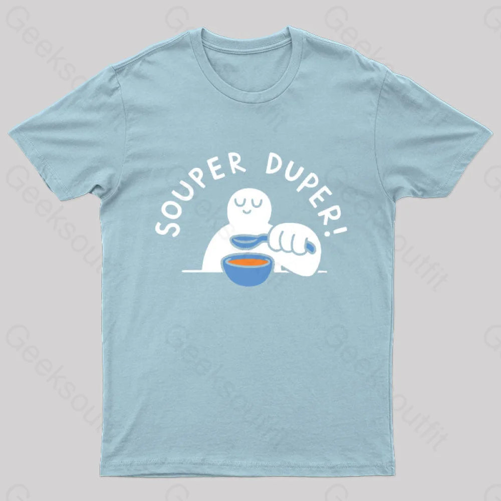 Souper Duper Geek T-Shirt Light Blue / S