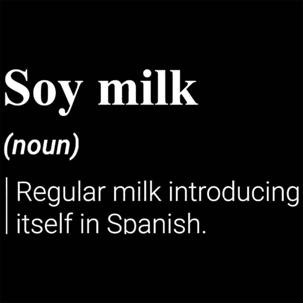 Soy Milk Meaning Nerd T-Shirt