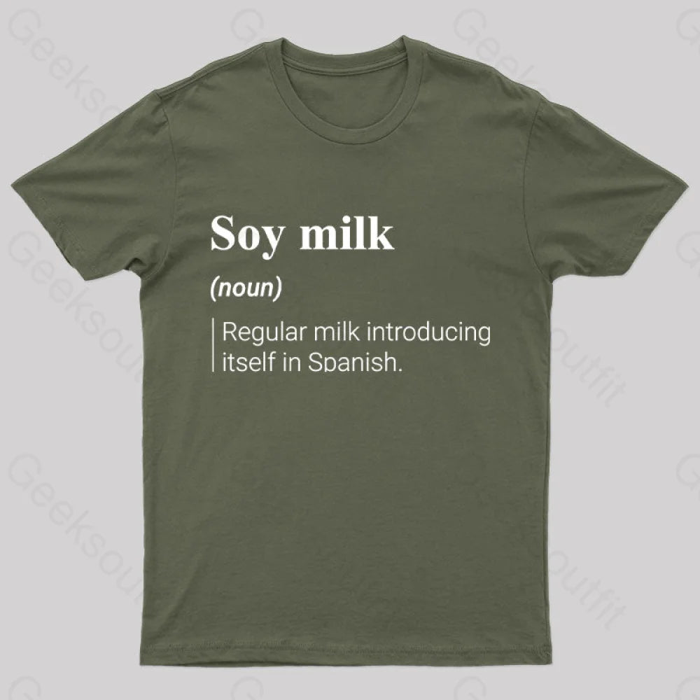 Soy Milk Meaning Nerd T-Shirt Army Green / S