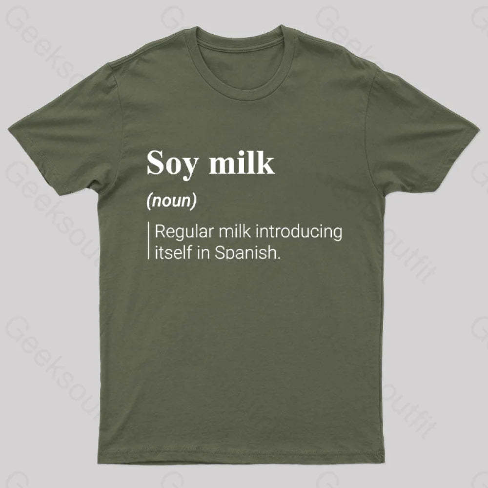 Soy Milk Meaning Nerd T-Shirt Army Green / S
