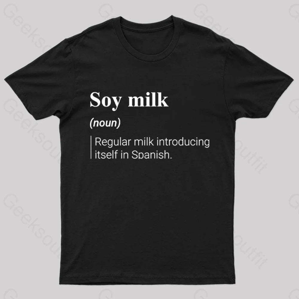 Soy Milk Meaning Nerd T-Shirt Black / S