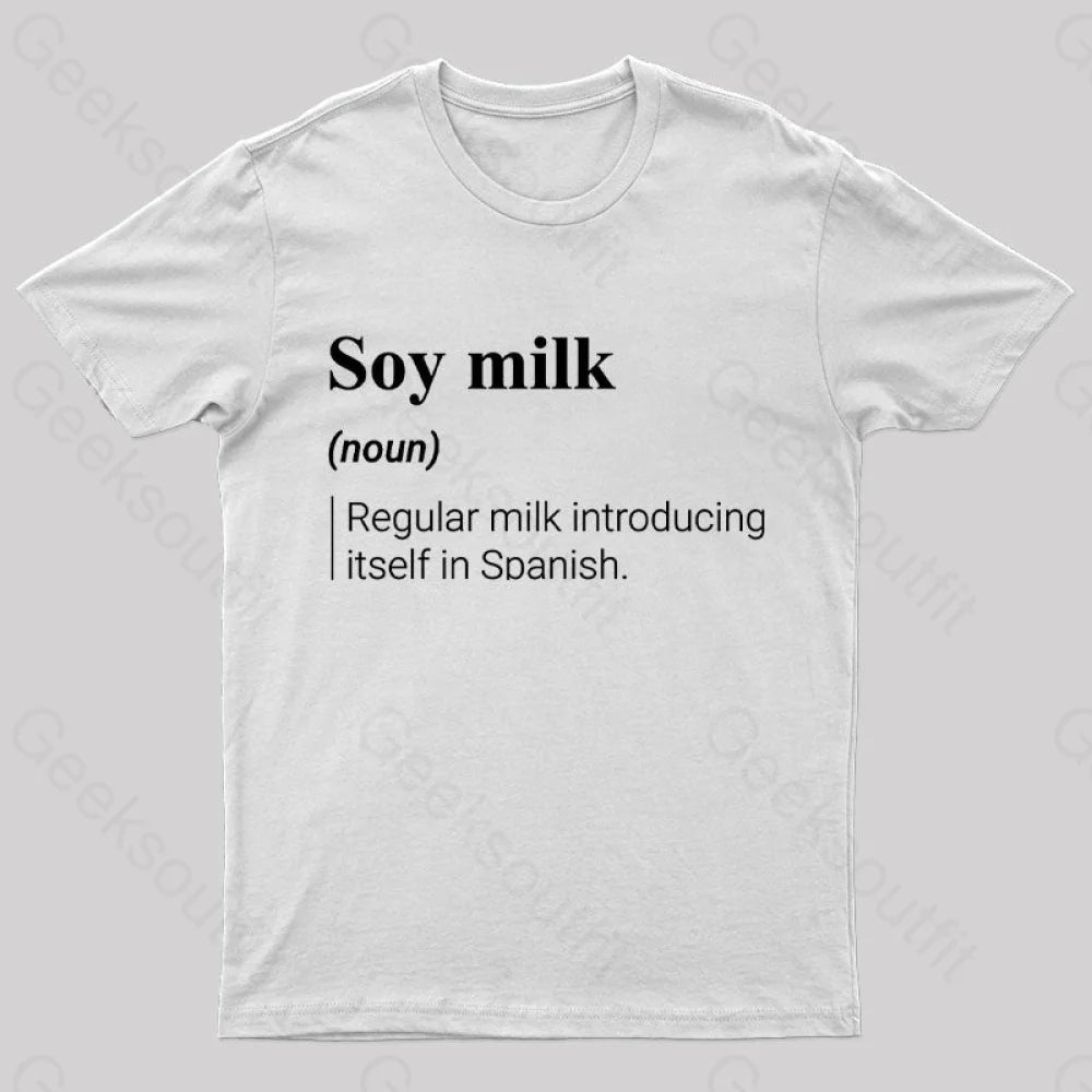 Soy Milk Meaning Nerd T-Shirt White / S