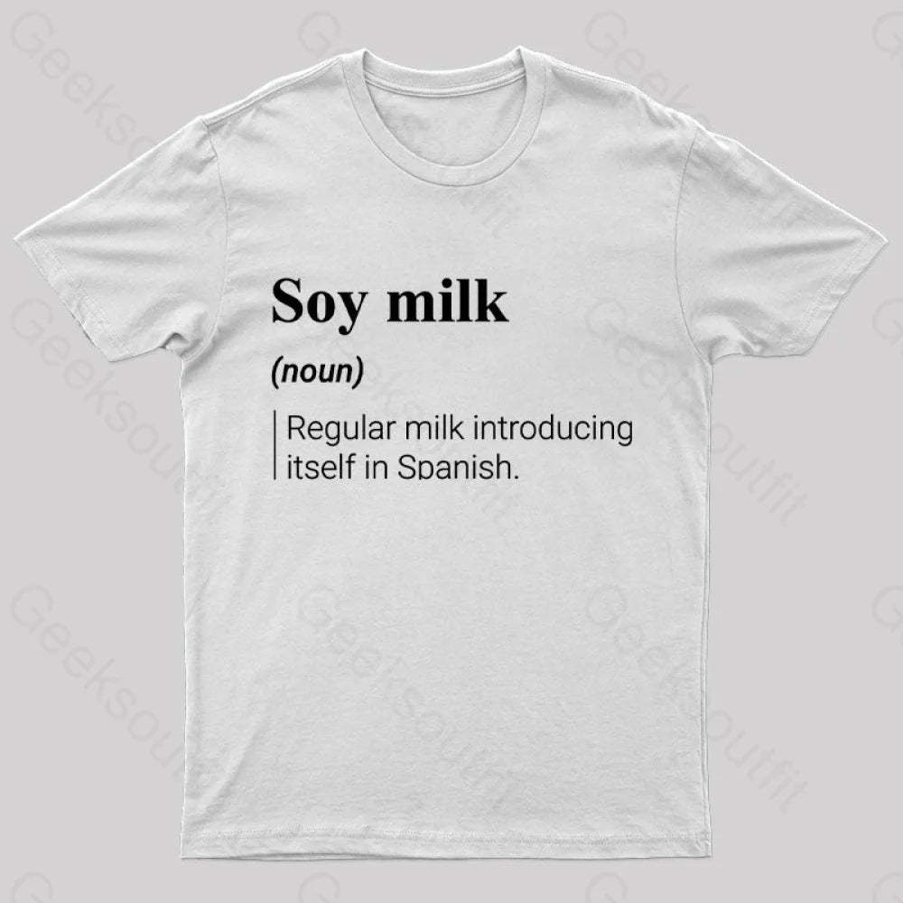 Soy Milk Meaning Nerd T-Shirt White / S