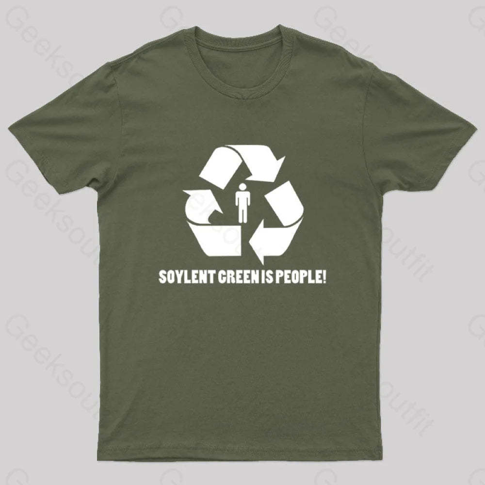 Soylent Green Is People Geek T-Shirt Army / S
