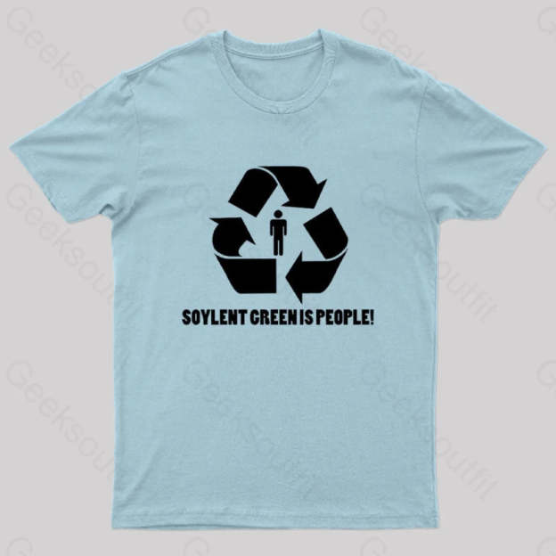 Soylent Green Is People Geek T-Shirt Light Blue / S