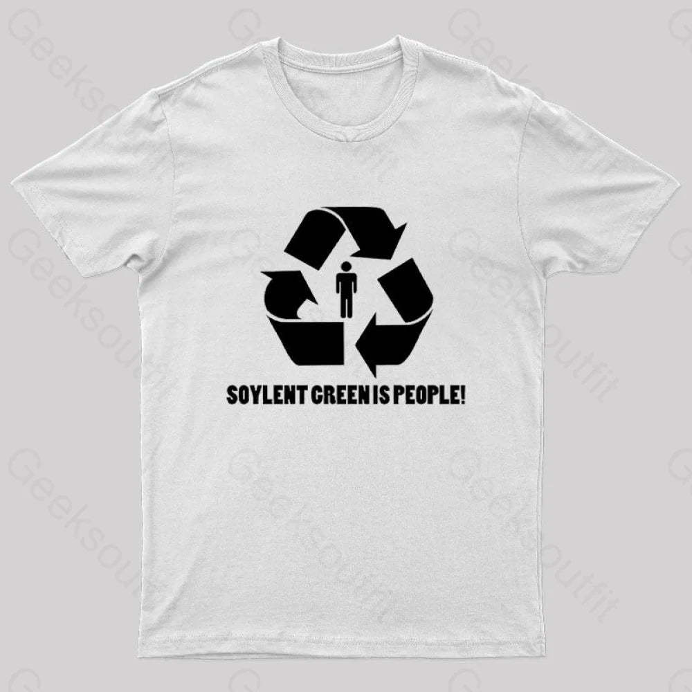 Soylent Green Is People Geek T-Shirt White / S