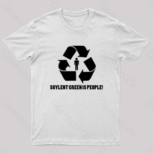 Soylent Green Is People Geek T-Shirt White / S