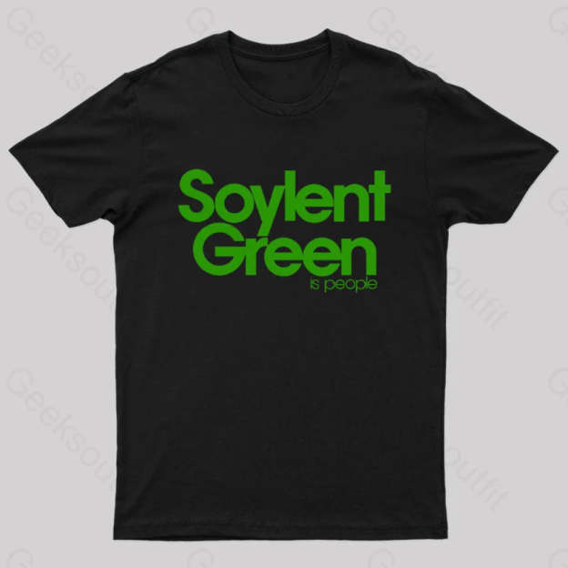 Soylent Green Is People Nerd T-Shirt Black / S