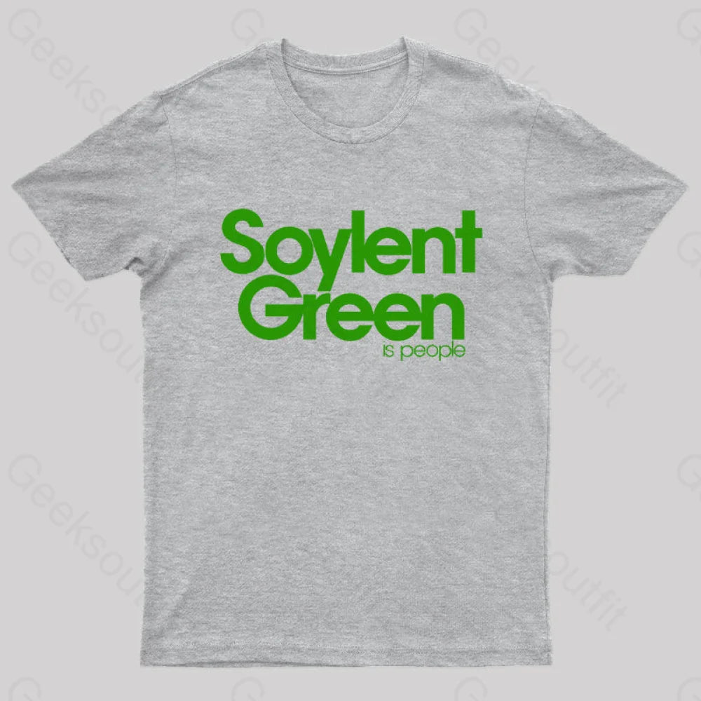 Soylent Green Is People Nerd T-Shirt Grey / S