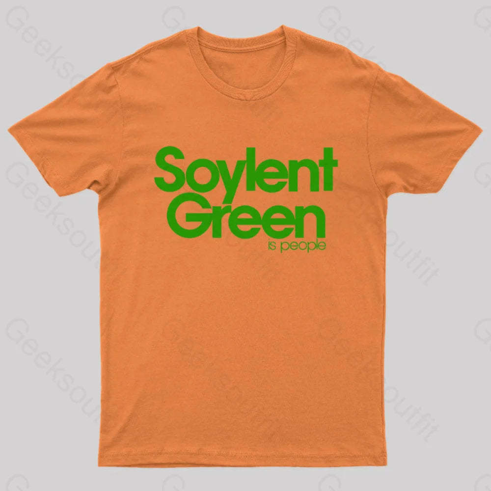 Soylent Green Is People Nerd T-Shirt Orange / S
