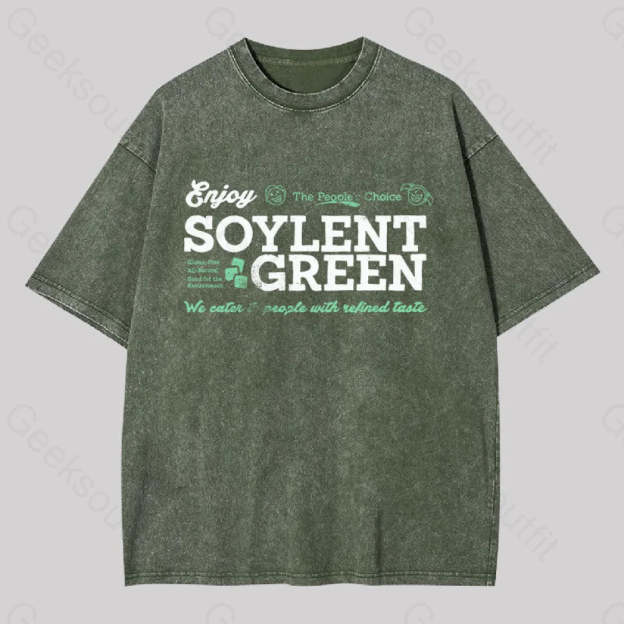 Soylent Green We Cater To People With Refined Taste Washed T-Shirt Army / S