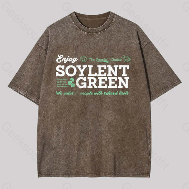 Soylent Green We Cater To People With Refined Taste Washed T-Shirt Coffee / S