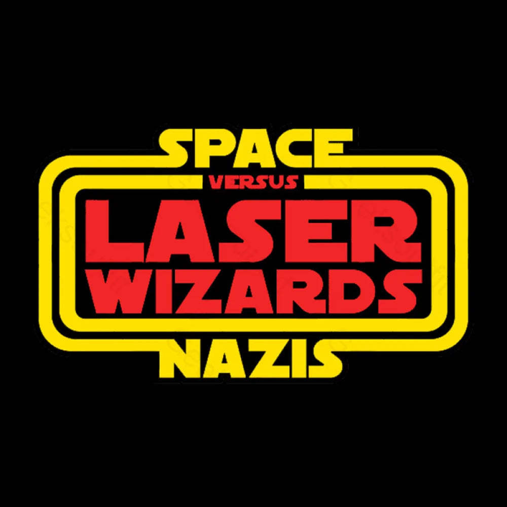 Space Nazis Vs Laser Wizards Geek T-Shirt