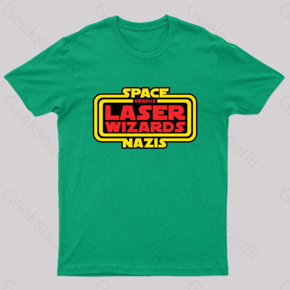Space Nazis Vs Laser Wizards Geek T-Shirt Green / S
