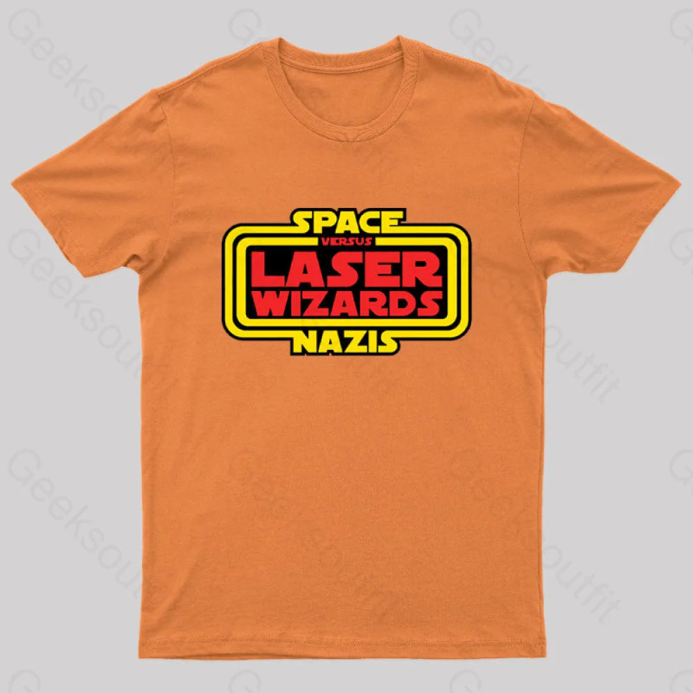 Space Nazis Vs Laser Wizards Geek T-Shirt Orange / S