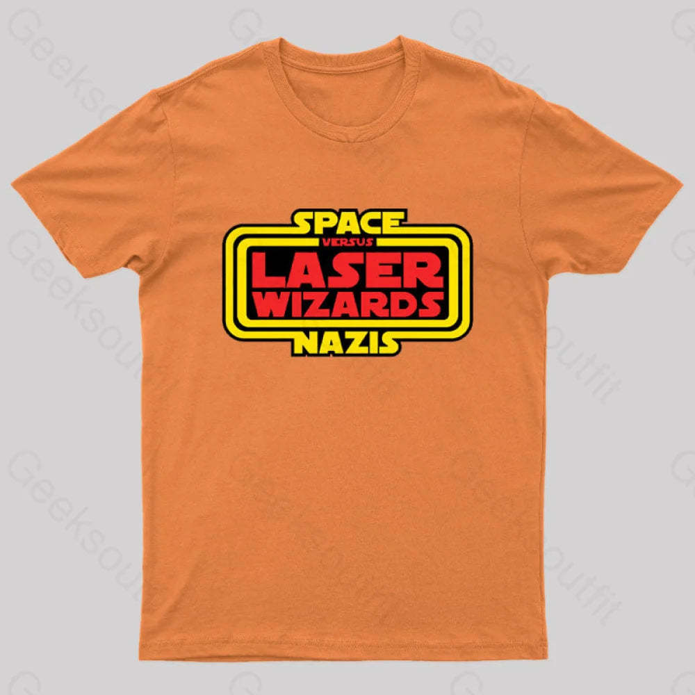 Space Nazis Vs Laser Wizards Geek T-Shirt Orange / S