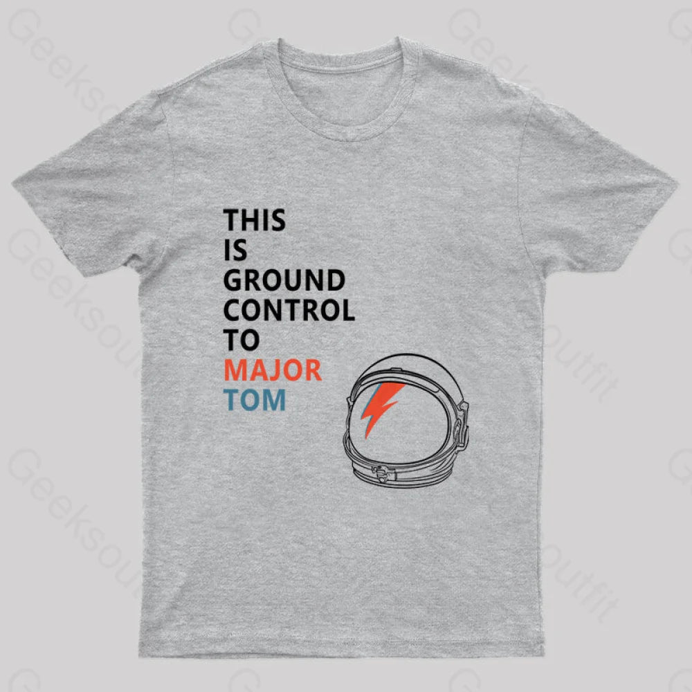 Space Oddity This Is Ground Control To Major Tom T-Shirt Grey / S