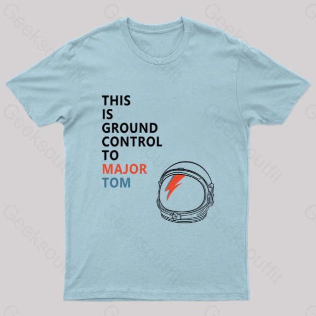 Space Oddity This Is Ground Control To Major Tom T-Shirt Light Blue / S