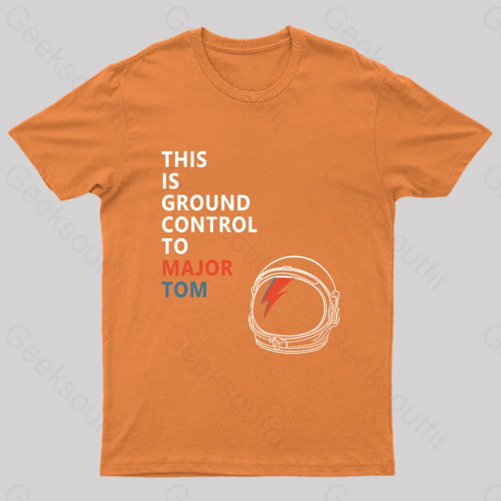 Space Oddity This Is Ground Control To Major Tom T-Shirt Orange / S
