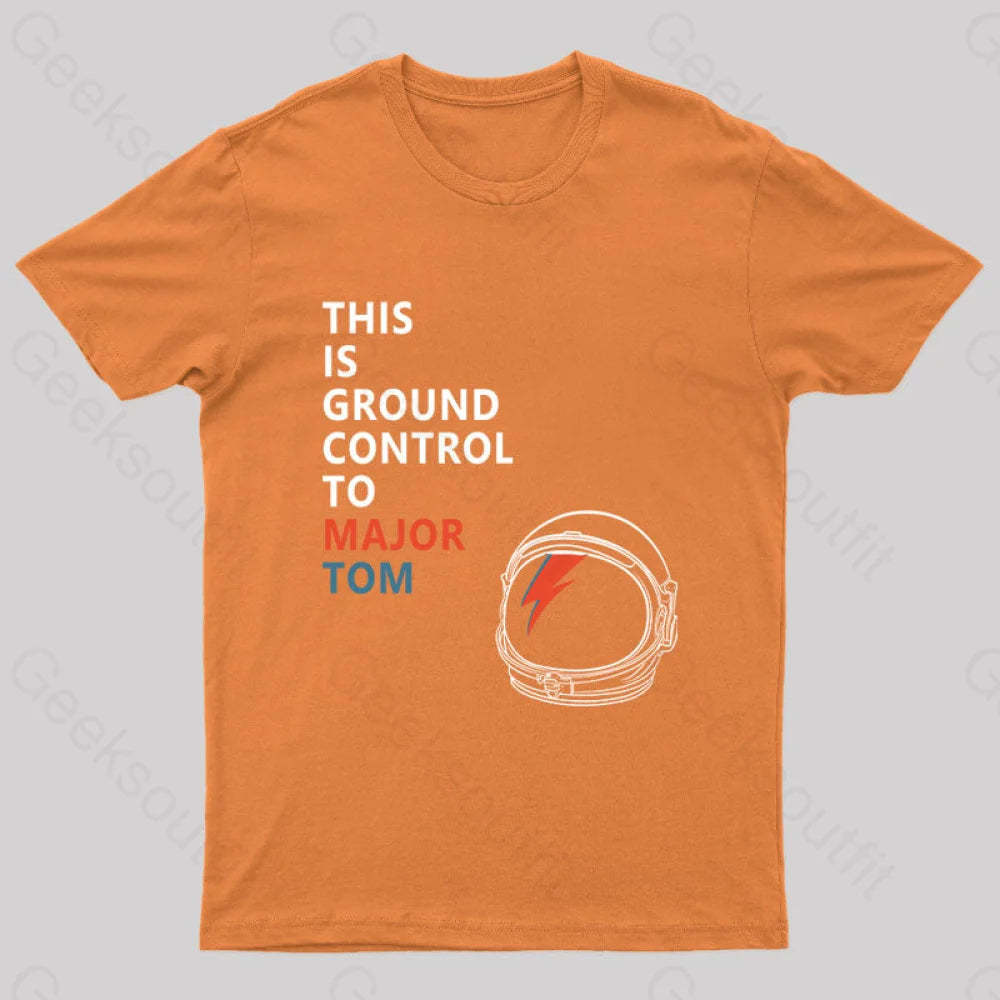 Space Oddity This Is Ground Control To Major Tom T-Shirt Orange / S