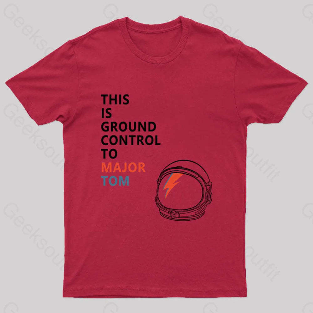 Space Oddity This Is Ground Control To Major Tom T-Shirt Red / S