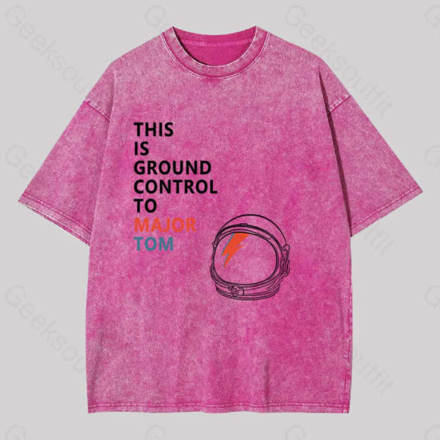 Space Oddity This Is Ground Control To Major Tom Washed T-Shirt Rose Red / S