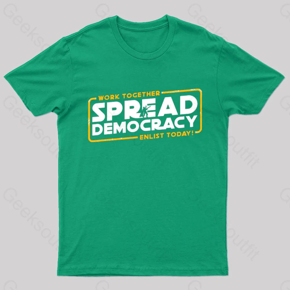 Spread Democracy Geek T-Shirt Green / S