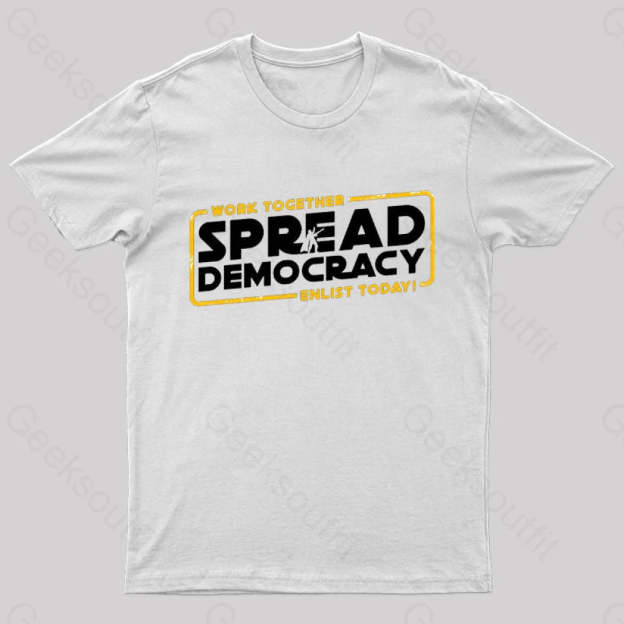 Spread Democracy Geek T-Shirt White / S