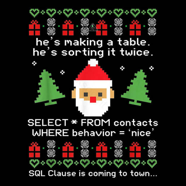 Sql Clause Is Coming To Town Geek T-Shirt