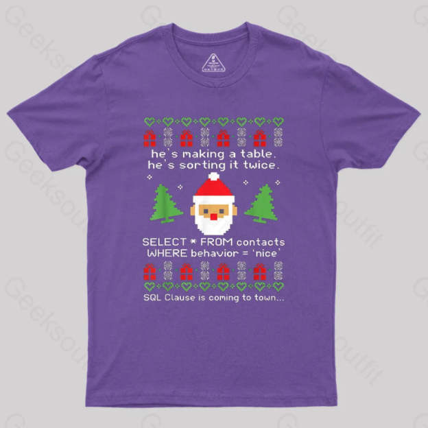 Sql Clause Is Coming To Town Geek T-Shirt Purple / S
