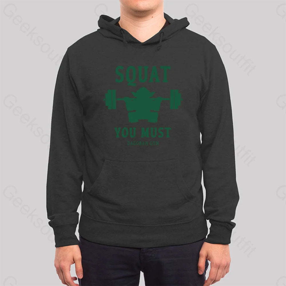 Squat You Must Hoodie