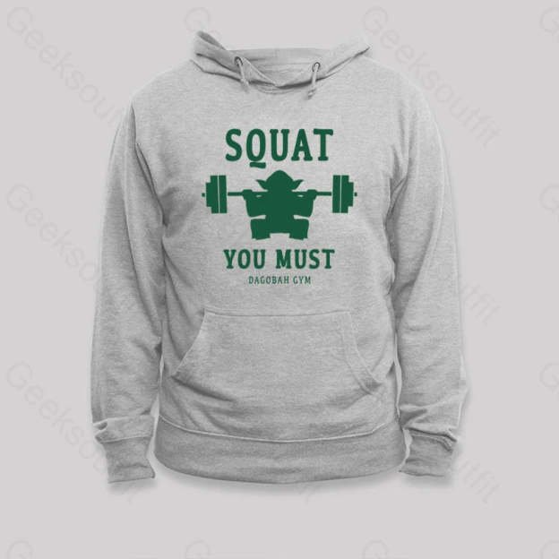 Squat You Must Hoodie Grey / S