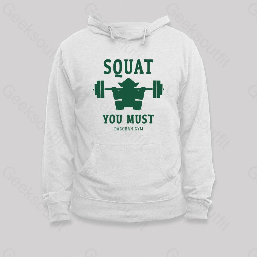 Squat You Must Hoodie White / S