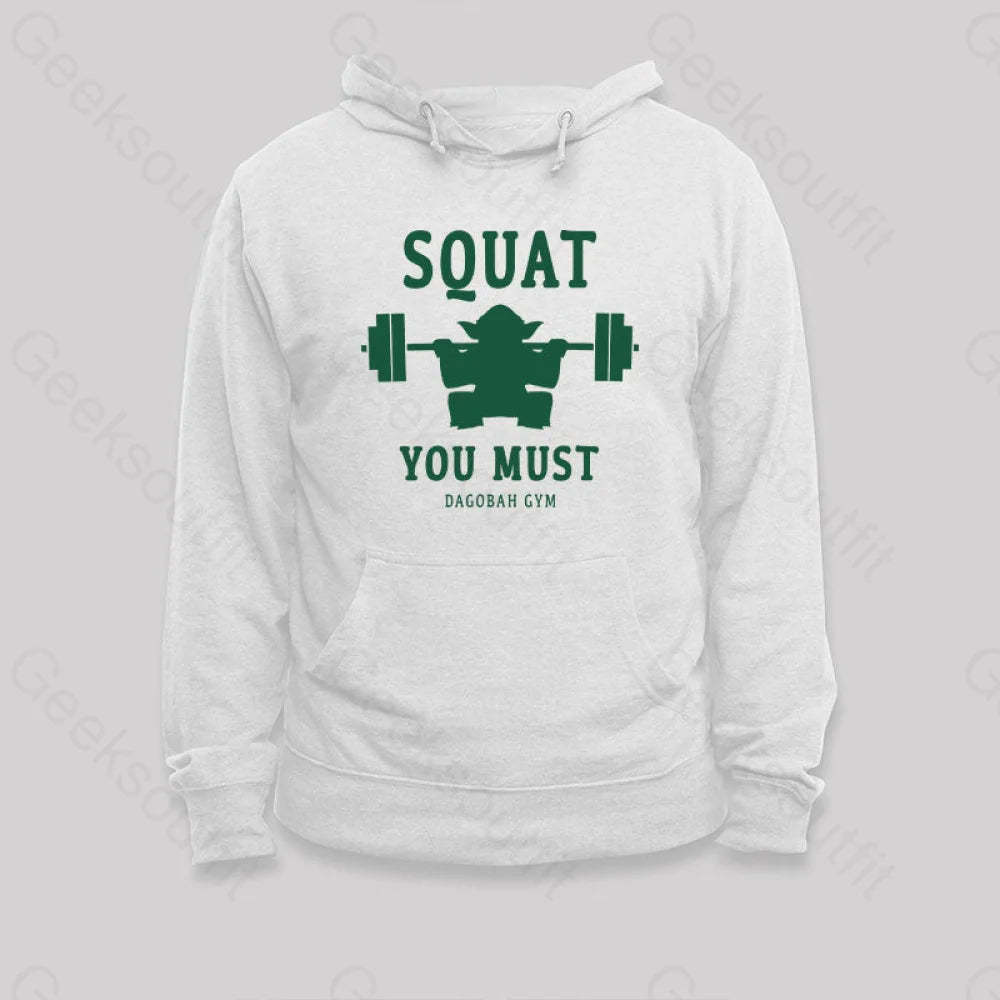 Squat You Must Hoodie White / S