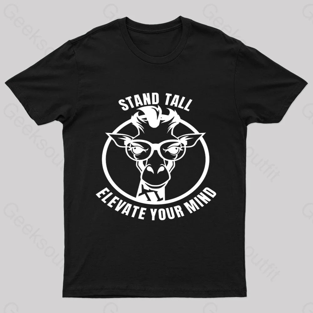 Stand Tall As A Smart Giraffe Geek T-Shirt Black / S