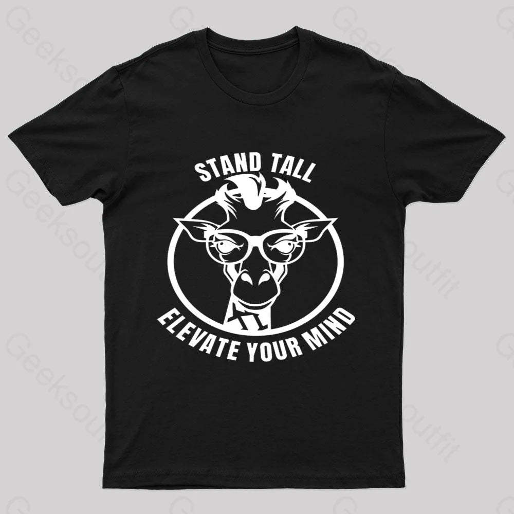 Stand Tall As A Smart Giraffe Geek T-Shirt Black / S