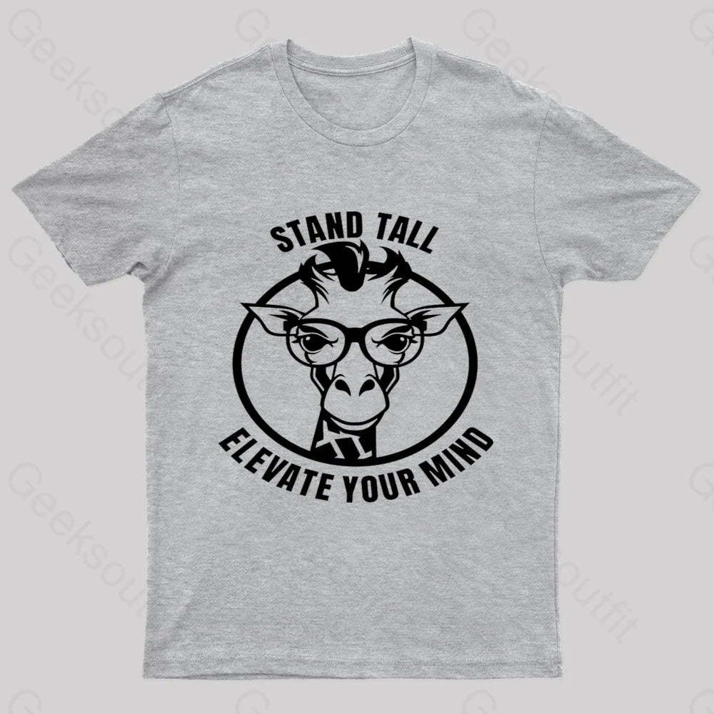 Stand Tall As A Smart Giraffe Geek T-Shirt Grey / S