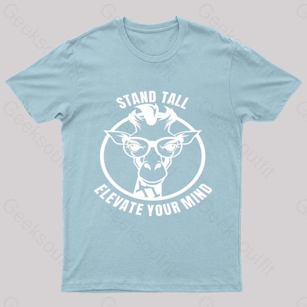 Stand Tall As A Smart Giraffe Geek T-Shirt Light Blue / S