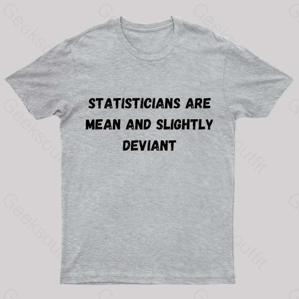 Statistics Are Mean Geek T-Shirt Grey / S