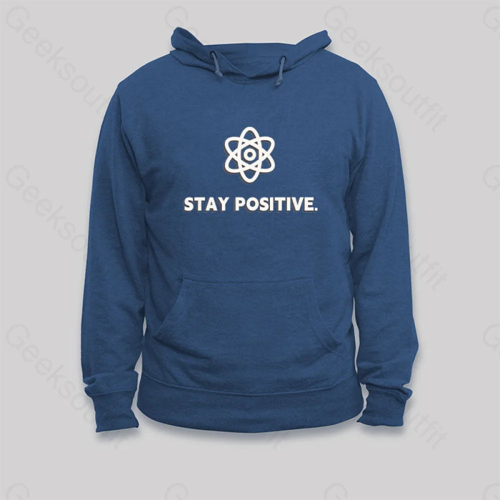 Stay Positive Motivational Proton Hoodie Dark Blue / S